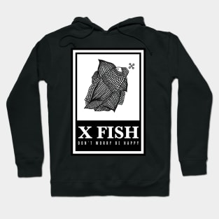 X Fish - "Don't worry be happy" Hoodie